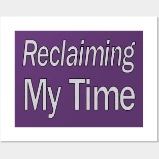 Reclaiming My Time Posters and Art